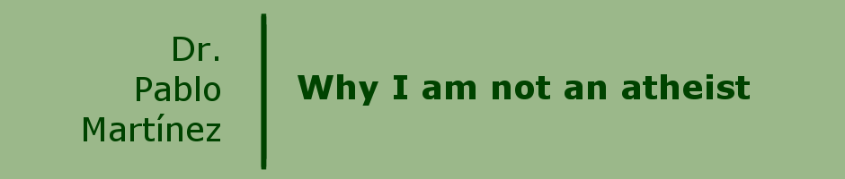 Why I am not an atheist